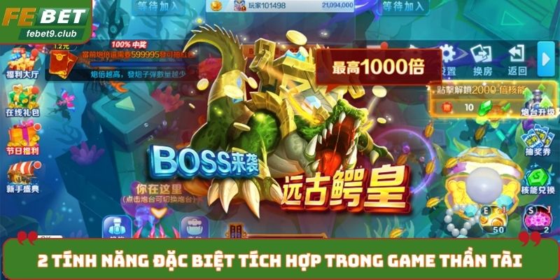 2 tính năng đặc biệt tích hợp trong game thần tài