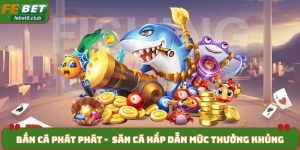 bắn cá phát phát