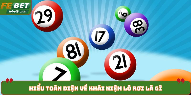 Hiểu toàn diện về khái niệm lô rơi là gì