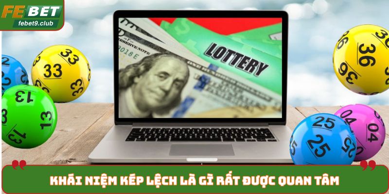 Khái niệm kép lệch là gì rất được quan tâm