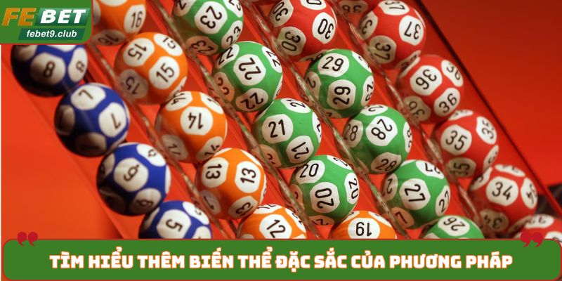 Tìm hiểu thêm biến thể đặc sắc của phương pháp